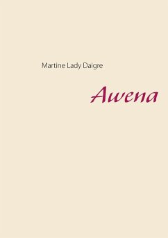 Awena (eBook, ePUB) - Lady Daigre, Martine
