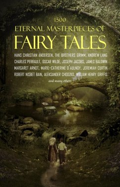 Cover 1500 Eternal Masterpieces Of Fairy Tales: Cinderella, Rapunzel, The Little Mermaid, Beauty and the Beast, Aladdin And The Wonderful Lamp... (eBook, ePUB)