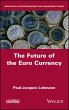 The Future of the Euro Currency (eBook,... - Bild 1