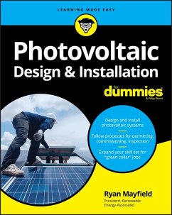 Photovoltaic Design & Installation For Dummies (eBook, ePUB) - Mayfield, Ryan