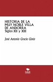 Historia de la muy noble villa de Andorra -Siglos XII y XIII- (eBook, ePUB)