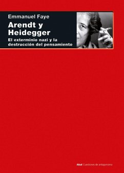 Arendt y Heidegger (eBook, ePUB) - Faye, Emmanuel