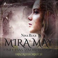 Mira May und das Zauberhandy (Ungekürzt) (MP3-Download) - Ruge, Nina