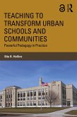 Teaching to Transform Urban Schools and Communities (eBook, PDF)