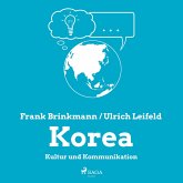Korea - Kultur und Kommunikation (Ungekürzt) (MP3-Download)