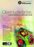 Ciberciudadanías, cultura política y creatividad social (eBook, PDF)