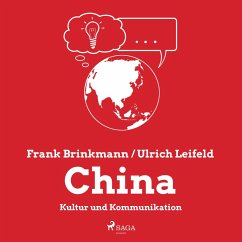 China - Kultur und Kommunikation (Ungekürzt) (MP3-Download) - Brinkmann, Frank; Leifeld, Ulrich