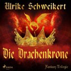 Die Drachenkrone - Die Drachenkronen-Trilogie 1 (Ungekürzt) (MP3-Download)