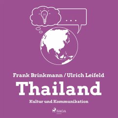 Thailand - Kultur und Kommunikation (Ungekürzt) (MP3-Download) - Brinkmann, Frank; Leifeld, Ulrich