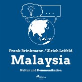 Malaysia - Kultur und Kommunikation (Ungekürzt) (MP3-Download)