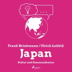 Japan - Kultur und Kommunikation (Ungekürzt) (MP3-Download)