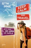 Keep calm and travel (eBook, ePUB)