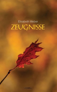 Zeugnisse (eBook, ePUB) - Weber, Elisabeth