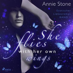 She flies with her own wings: Erotischer Liebesroman (She flies with her own wings, Band 1) (MP3-Download) - Stone, Annie