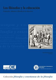 Los filósofos y la educación: formación didáctica y filosofía de la educación (eBook, PDF) - Paredes Oviedo, Diana Melisa