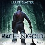 Rache(n)gold - Kurzkrimi aus der Eifel (Ungekürzt) (MP3-Download)