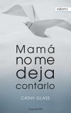 Mamá no me deja contarlo (eBook, ePUB)