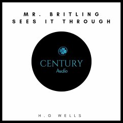 Mr. Britling Sees It Through (MP3-Download) - Wells, H. G.