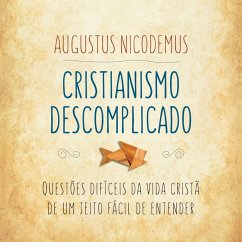 Cristianismo descomplicado (MP3-Download) - Nicodemus, Augustus