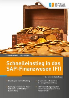 Schnelleinstieg in das SAP-Finanzwesen (FI) - 2., erweiterte Auflage (eBook, ePUB) - Niemeier, Peter; Siebert, Jörg