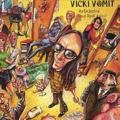 Arbeitslos und Spaß dabei - Vicki Vomit
