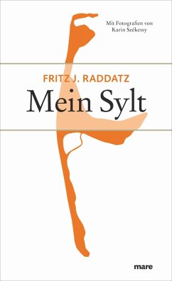 Mein Sylt (eBook, ePUB) - Raddatz, Fritz J.