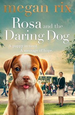 Rosa and the Daring Dog (eBook, ePUB) - Rix, Megan
