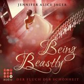 Being Beastly. Der Fluch der Schönheit (Märchenadaption von »Die Schöne und das Biest«) (MP3-Download)