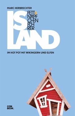 Fettnäpfchenführer Island (eBook, PDF) - Herbrechter, Marc