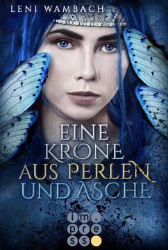 Eine Krone aus Perlen und Asche (Die Feenwelt-Reihe 2) (eBook, ePUB) - Wambach, Leni