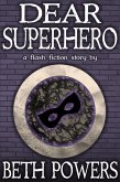 Dear Superhero: A Flash Fiction Story (eBook, ePUB)