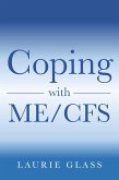 Coping with ME/CFS (eBook, ePUB) Coping with ME/CFS (eBook, ePUB)