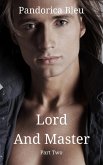 Lord And Master : Part Two (eBook, ePUB) Lord And Master : Part Two (eBook, ePUB)