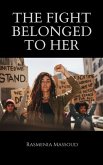 The Fight Belonged to Her (eBook, ePUB) The Fight Belonged to Her (eBook, ePUB)