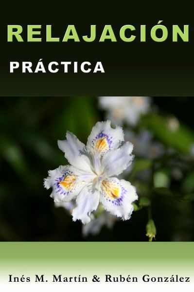 Relajación Práctica (eBook, ePUB) Relajación Práctica (eBook, ePUB)
