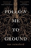 Follow Me To Ground (eBook, ePUB)