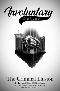 Involuntary Outlaw (eBook, ePUB) - Broadwater, Tremmel