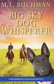 Big Sky Dog Whisperer: A Big Sky Montana Romance (Henderson's Ranch, #3) (eBook, ePUB)