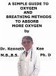 A Simple Guide To Oxygen, And Breathing... - Bild 1