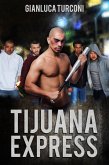 Tijuana Express (eBook, ePUB) Tijuana Express (eBook, ePUB)
