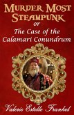 Murder Most Steampunk or The Case of the Calamari Conundrum (eBook, ePUB)