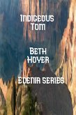 Indigenous Tom (Edenia, #110) (eBook, ePUB)