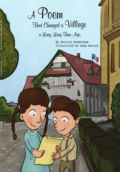 A Poem That Changed a Village a Long, Long Time Ago (MOM'S CHOICE AWARDS, Honoring excellence) (eBook, ePUB)