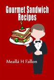 Gourmet Sandwich Recipes (eBook, ePUB)