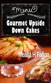 Gourmet Upside Down Cakes (eBook, ePUB)