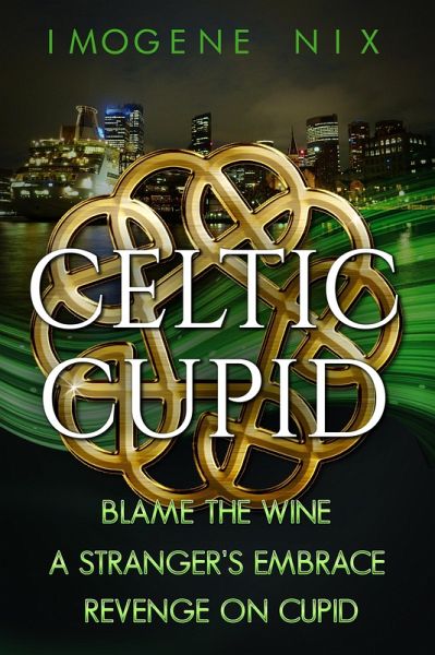 Celtic Cupid Trilogy (eBook, ePUB) Celtic Cupid Trilogy (eBook, ePUB)