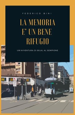 La memoria è un bene rifugio (eBook, ePUB) - Bini, Federico