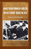 Anastasio Somoza García: Un dictador made in USA (eBook, ePUB)