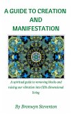 A Guide to Creation and Manifestation (eBook, ePUB)