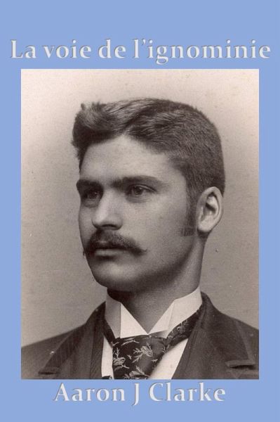 La voie de l'ignominie (eBook, ePUB) La voie de l'ignominie (eBook, ePUB)